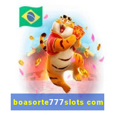 boasorte777slots com